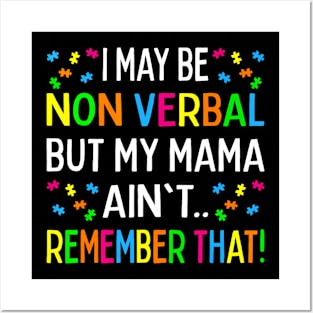 Be Non Verbal But My Mama That Autism Posters and Art